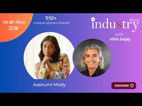 The INDUStry Show with Aashumi Mody