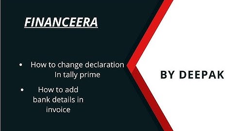 How to change declaration in Tally prime and fill bank details in invoice. Find short cut keys