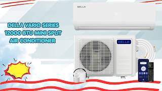 DELLA Vario Series Mini Split AC – Beat The Summer Heat – REVIEW