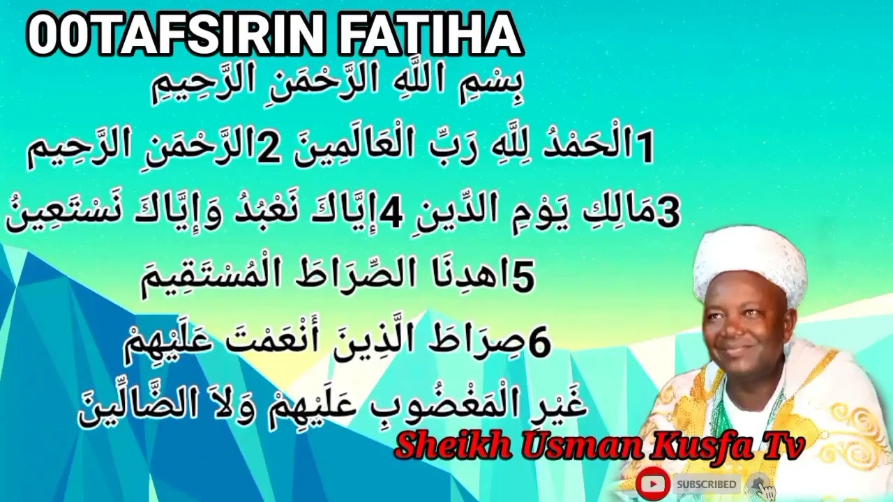 00TAFSIRIN FATIHA TARE DA ASRARANTA MASU GIRMA DAGA MAULANA SHEIKH USMAN KUSFA ZAKUYI FARIN CIKI MSY