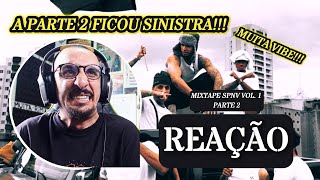 VEIGH, G.A. NIINK E G.HARD - MIXTAPE SPNV VOL. 1 [REAÇÃO PARTE 2]