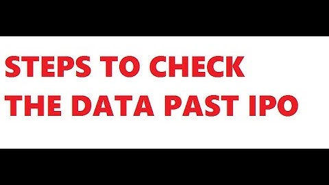 Steps to check the data for IPO from 1999 to 2017