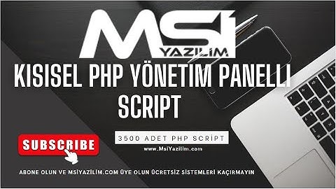Kisisel Php yönetim panelli script kurulumu msiyazilim com