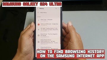 How to find browsing history on the Samsung Internet app on Samsung Galaxy S24 Ultra
