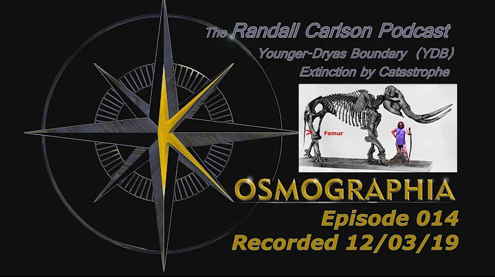 Randall Carlson Podcast Ep014 Younger Dryas Catast...