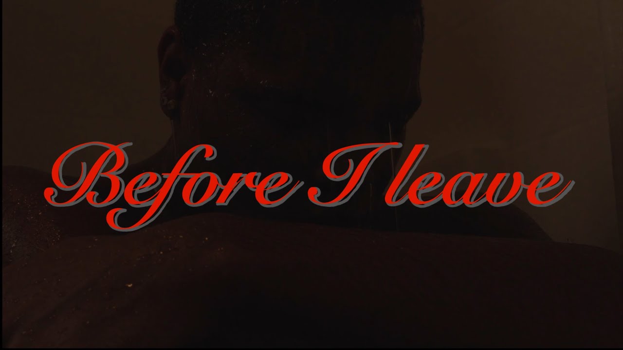 Before I Leave — a short film.