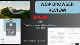*NEW* BROWSER ALERT! Welcome to Opera AIR - a MINDFULNESS Browser!