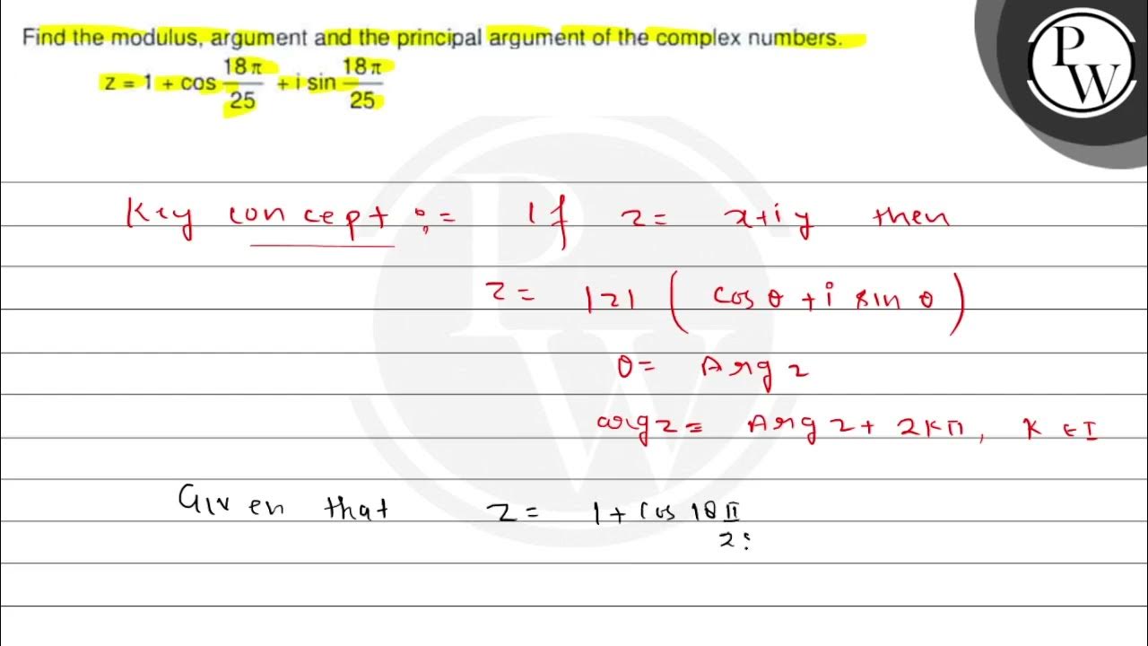 Find the modulus, argument and the principal argument of the comple ...