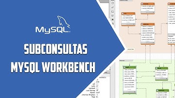 MYSQL WORKBENCH – Subconsultas – Video 53