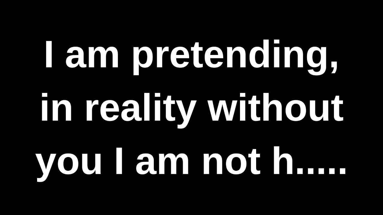 Я притворяюсь, на самом деле без тебя меня нет... Текущие мысли и чувства, переданные через канал...