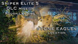 Sniper Elite 5 - [DLC] Rough Landing - STONE EAGLEs Location!