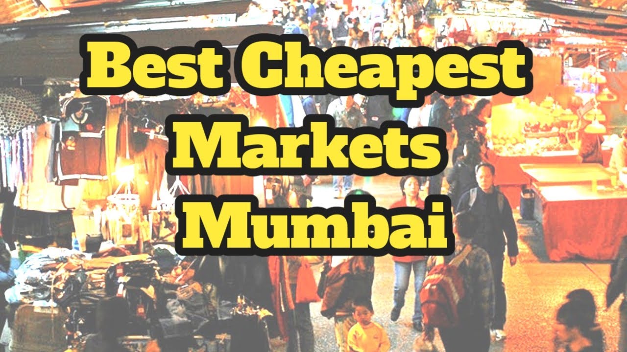 Cheapest Mumbai Markets Colaba Market Fashion Street Crawford