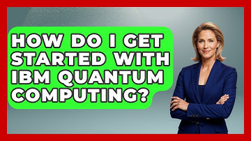 How Do I Get Started With IBM Quantum Computing? - Quantum Tech Explained
