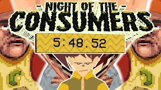 WE GON GET THAT WR SOMEDAY [NIGHT OF THE CONSUMERS SPEEDRUN] [5:48.52]