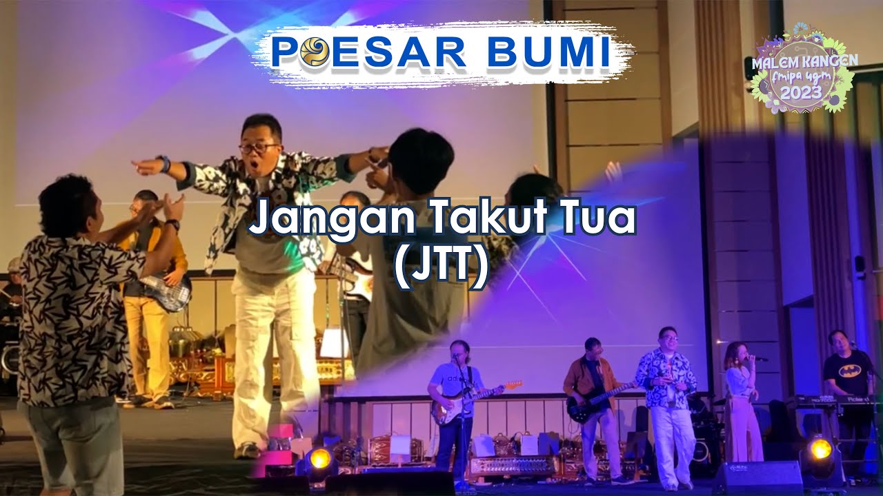 Poesar Bumi - Jangan Takut Tua - JTT (Live Performance)