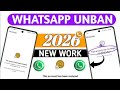 Whatsapp Ban Problem Solution 2026 ✅ || This account can no longer use WhatsApp New 2026