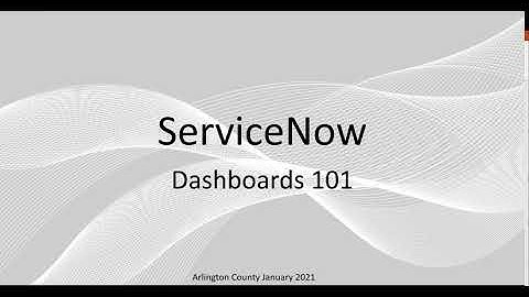 ServiceNow Dashboards 101