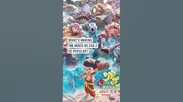 What’s making the movie Ne Zha 2 so popular?