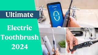 Ultimate Electric Toothbrush 2024