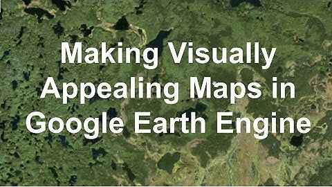 Making Visually Appealing Maps in Google Earth Engine (Using Image Stretch)