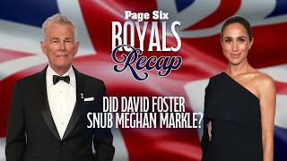 Meghan Markle suffers awkward exchange with David Foster see his response Royals Recap