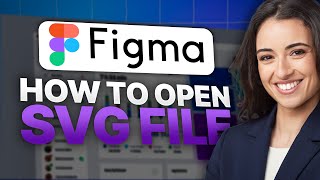How to Open SVG File in Figma (2026 Updated Tutorial)
