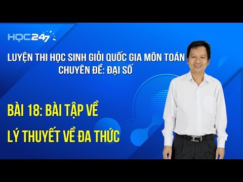 Video BD HSG - PM Đại Số - Bài 2: Bài tập về Lý thuyết đa... - YouTube