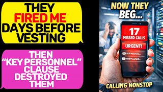 They Fired Me Before Vesting — Now They’re Begging Me to Fix Everything r/MaliciousCompliance