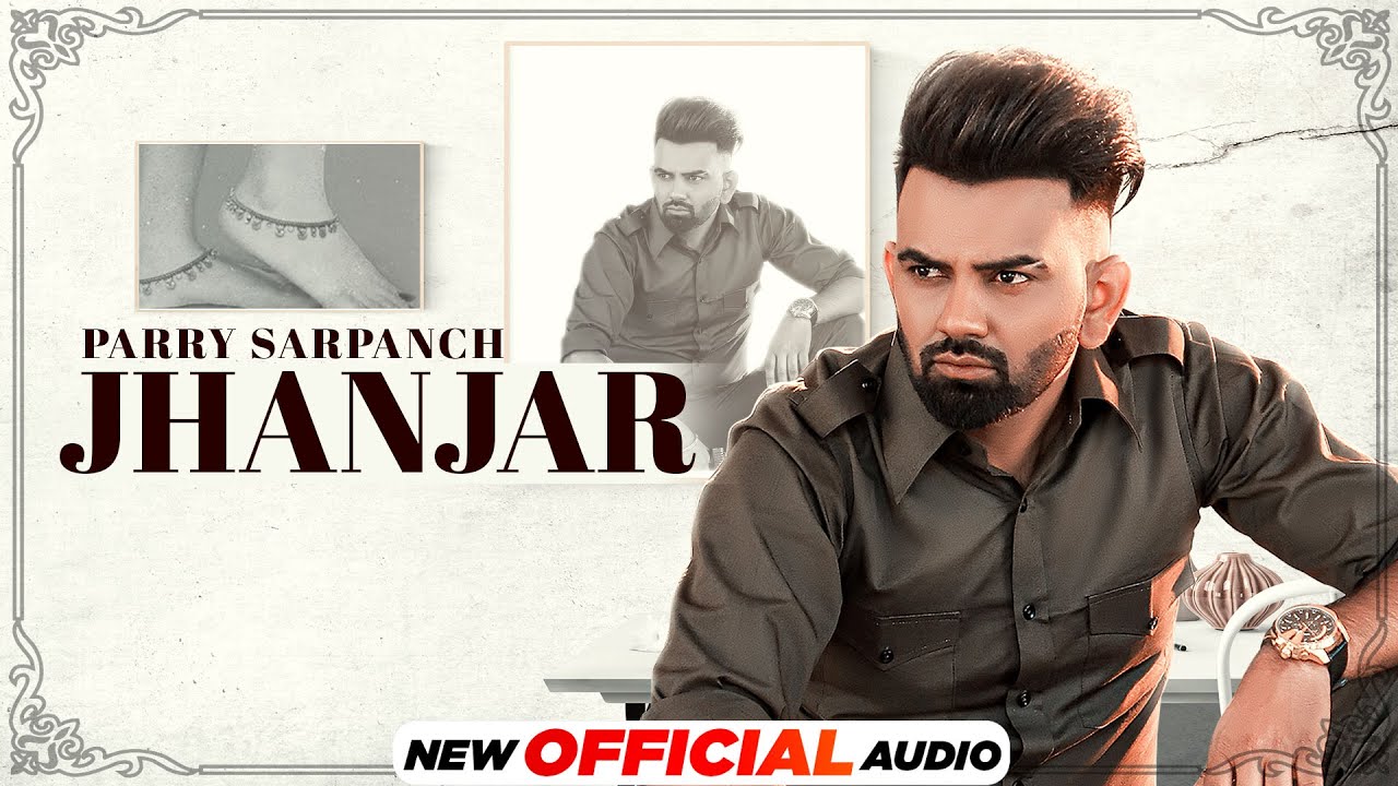 Jhanjar (Official Audio) | Parry Sarpanch | Latest Punjabi Songs 2021 | Speed Records