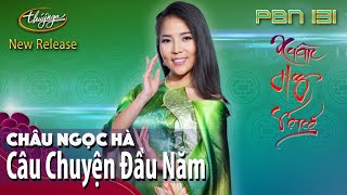 Video thumbnail of "PBN 131 | Châu Ngọc Hà - Câu Chuyện Đầu Năm"