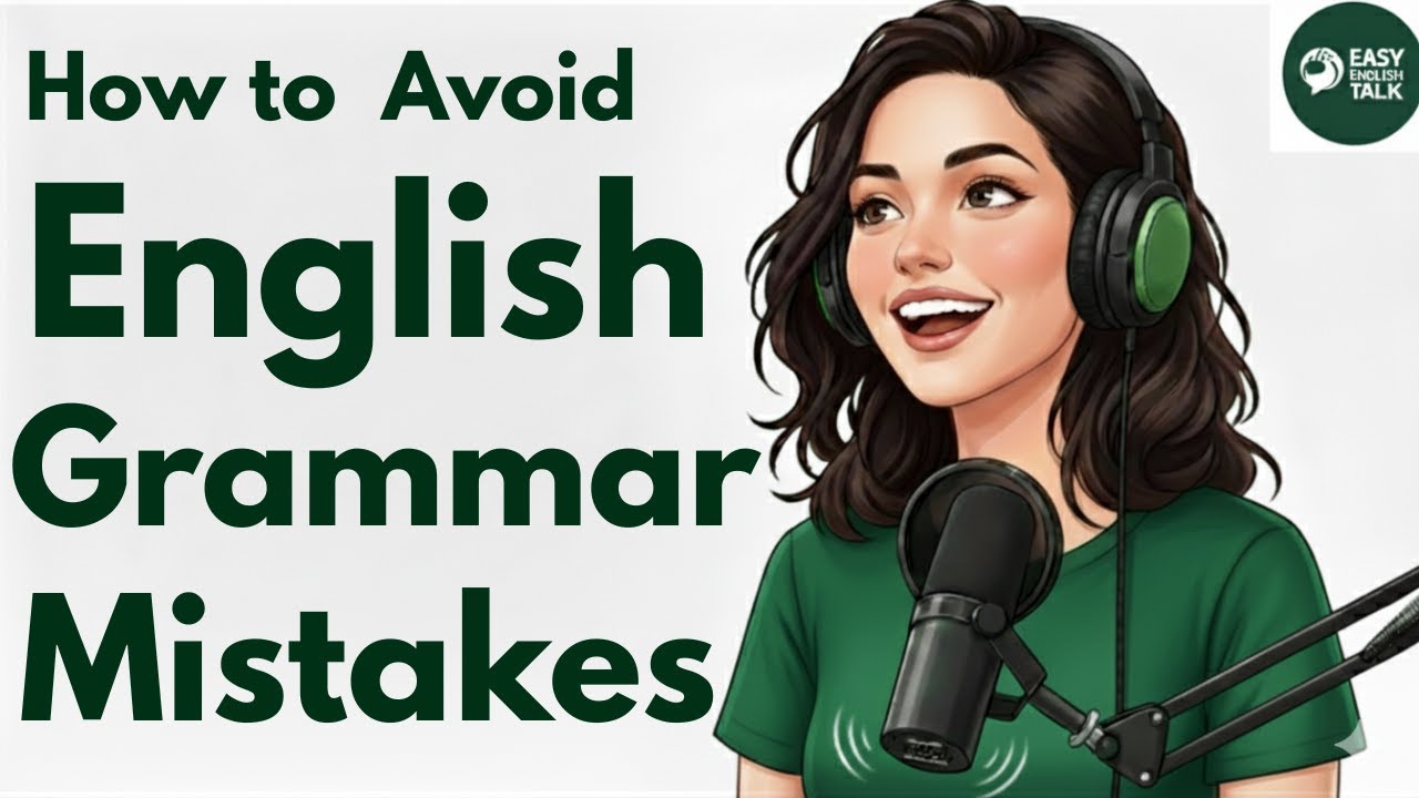 How to Avoid Common English Grammar Mistakes | Slow English for ...