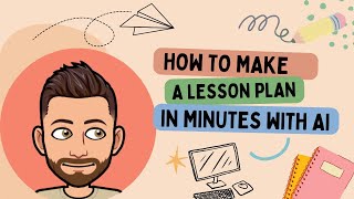 How to Make a Lesson Plan in Minutes Using AI | Khanmigo & Gamma AI Tutorial