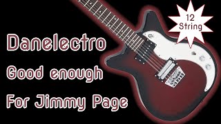 チート隠れ名機Danelectro DJ-1 Pastrami Danelectro DC 59 12 string - DC59 good enough for Jimmy Page