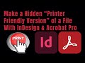 Make a &quot;Printer Friendly&quot; Version of a PDF with InDesign &amp; Acrobat Pro