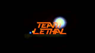 Official Team Lethal intro by LTHL Freak