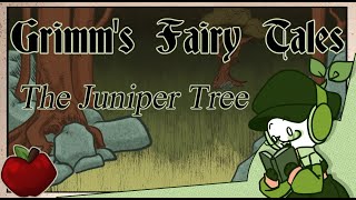 Grimm's tales - The Juniper Tree Grimm's tales - The Juniper Tree