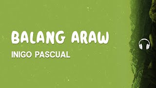 Lyrics 🎧: Inigo Pascual - Balang Araw