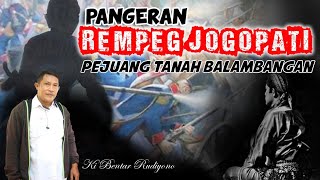 PANGERAN REMPEG JOGOPATI PEJUANG TANAH BALAMBANGAN