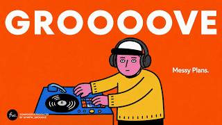 GROOVE POP | Vol.3 | Messy Plans. 🎧😎 Laid-back grooves blending Chill Groove JAZZHOP HIPHOP