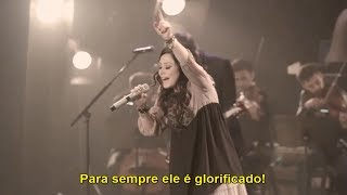 Video thumbnail of "Forever (Para Sempre) – Kari Jobe (Live) – Legendado"