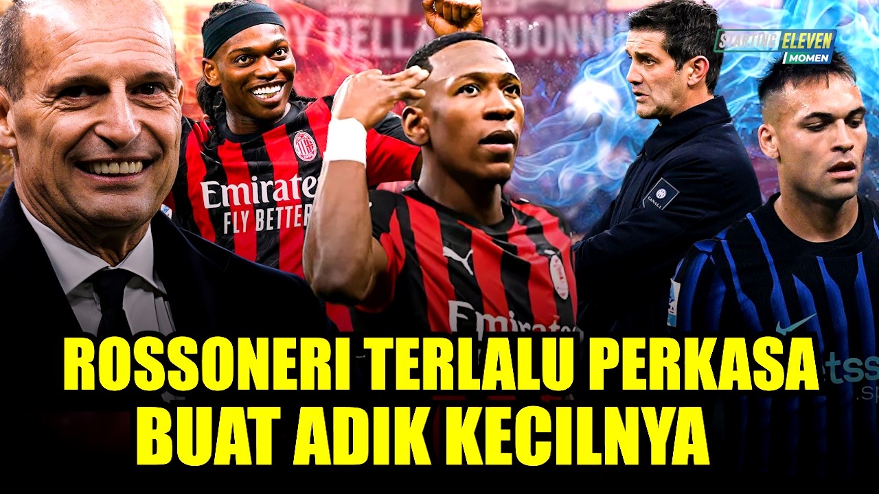 Buktikan Diri Layak Kuasai Milan Gak Pernah Kalah Lawan Sang Adik! Perkasanya Milan di Laga Derby