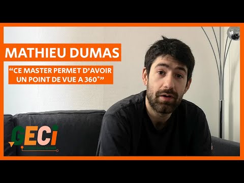 Témoignage Master GECI - Mathieu Dumas