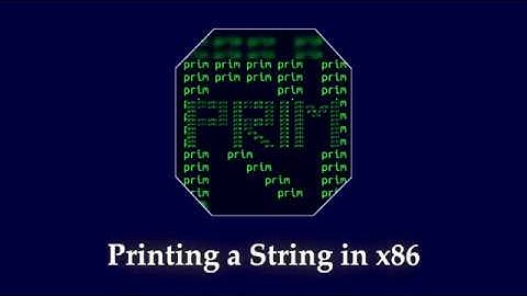 Printing String in x86 | Assembly Language | Code and explanation