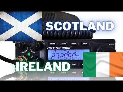 CRT SS9900. Ireland + Scotland back to back on UK CB Radio @CB-RADIO-UK