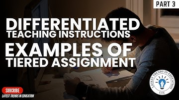 Differentiated Teaching Instructions - Examples of Tiered Assignment #latest #trends in #education