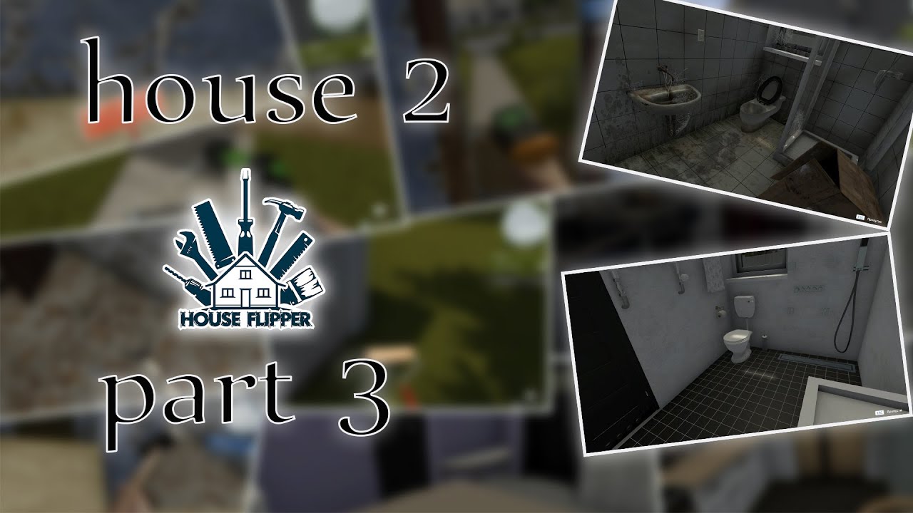 bathroom renovation[ House Flipper ] House 2 Part 3 YouTube