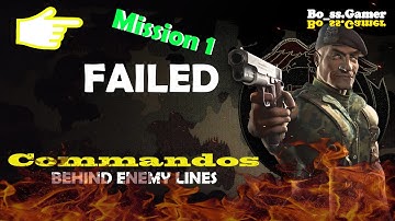 Commandos Behind Enemy Lines Mission 1 Failed