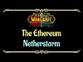 Let's Play - Everyquest - WoW - Netherstorm - The Ethereum
