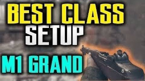 Best class setup for the M1 Garand WW2 Gameplay