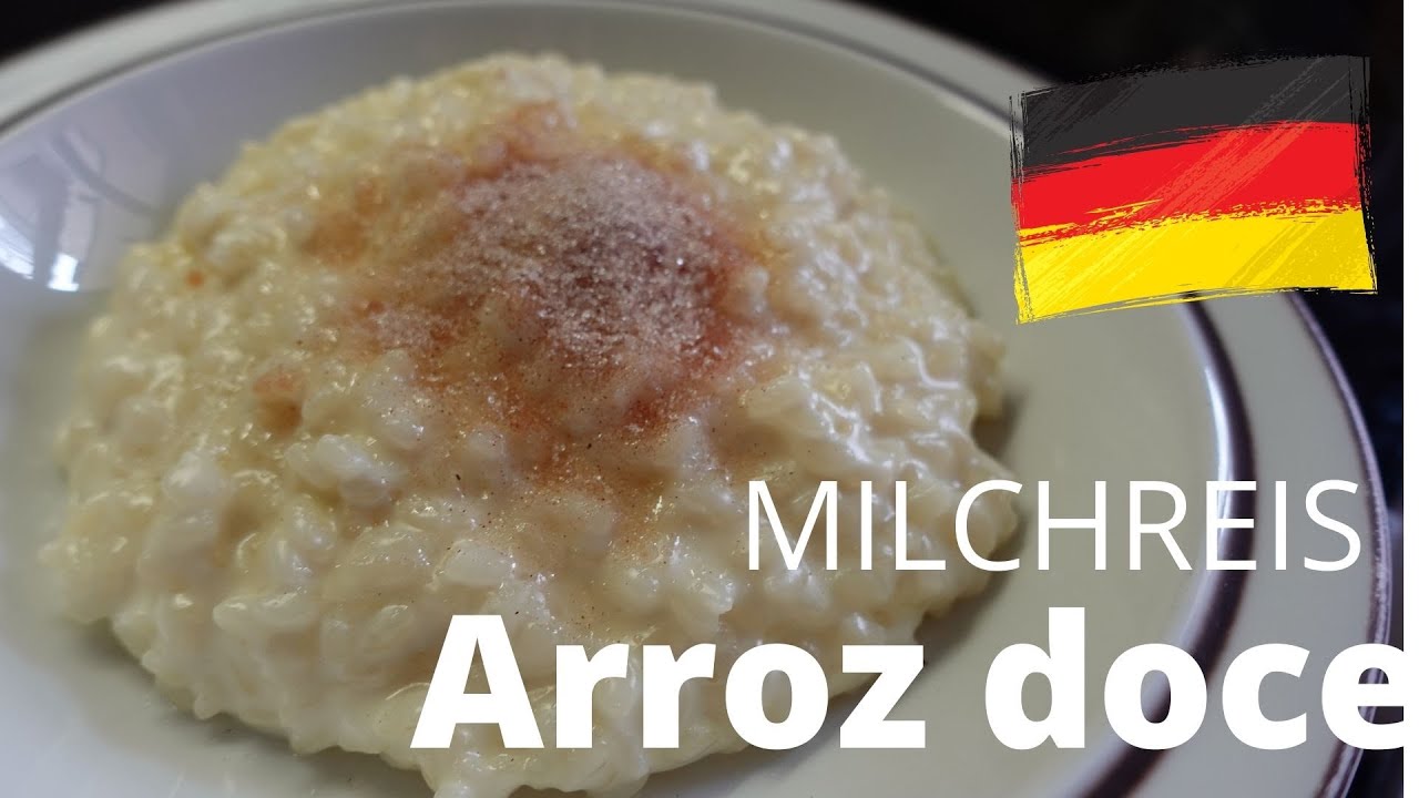 ARROZ DOCE | Milchreis | Receita alemã - YouTube
